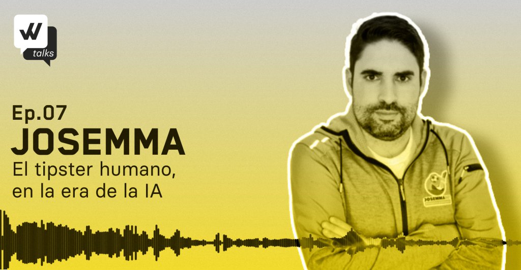 WinnerOdds Talks: 7. Josemma, el tipster humano en la era de la IA