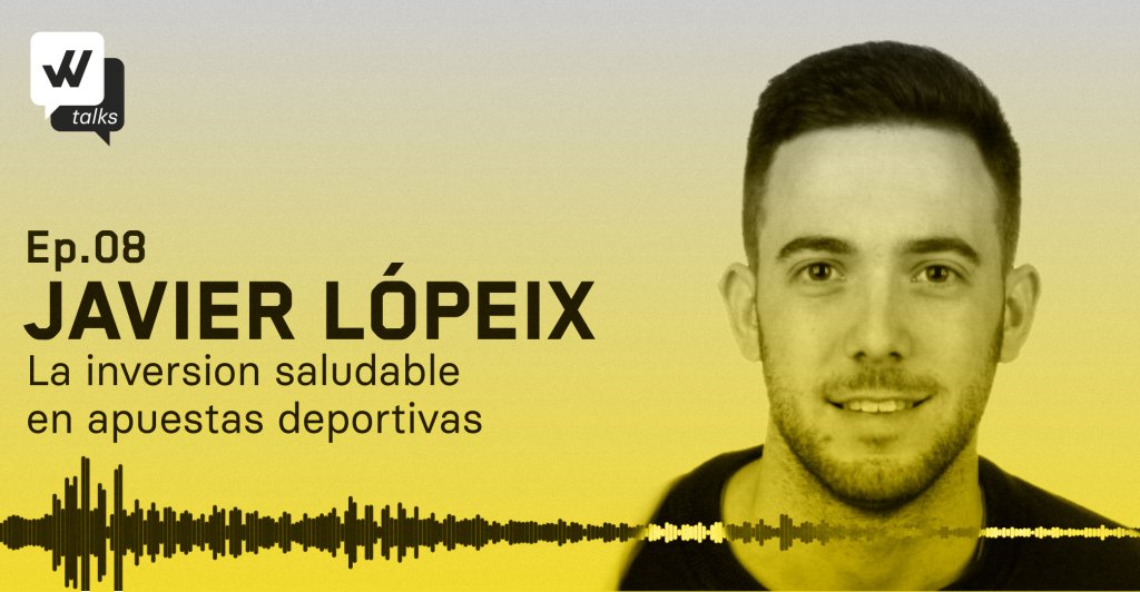 8. Javier Lopeix: La inversion saludable en apuestas deportivas